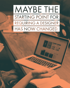 the Starting point for requiring a designer has changed